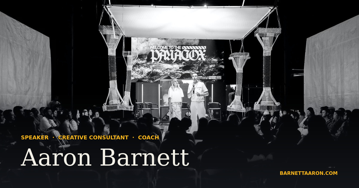 Aaron Barnett — Speaker, Creative Consultant, Coach